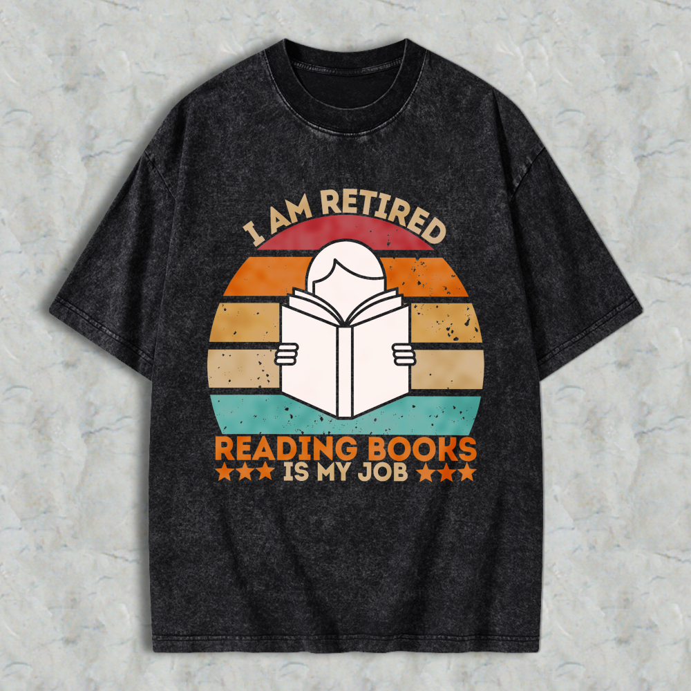 Wardrobecart I Am Retired Reading Books Is My Job Vintage Sunburst Design Unisex Washed T-shirt