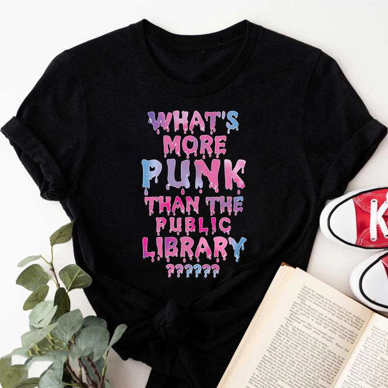 Wardrobecart What's More Punk Than The Public Library Tshirt
