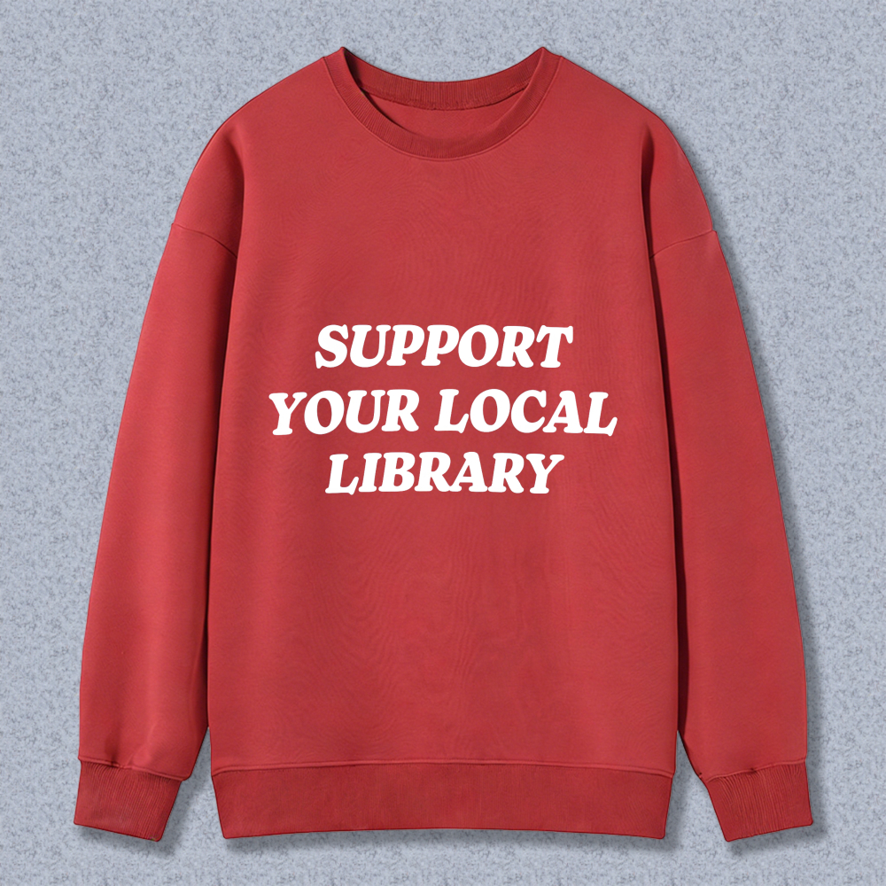 Wardrobecart Support Your Local Library Unisex Classic Sweatshirt