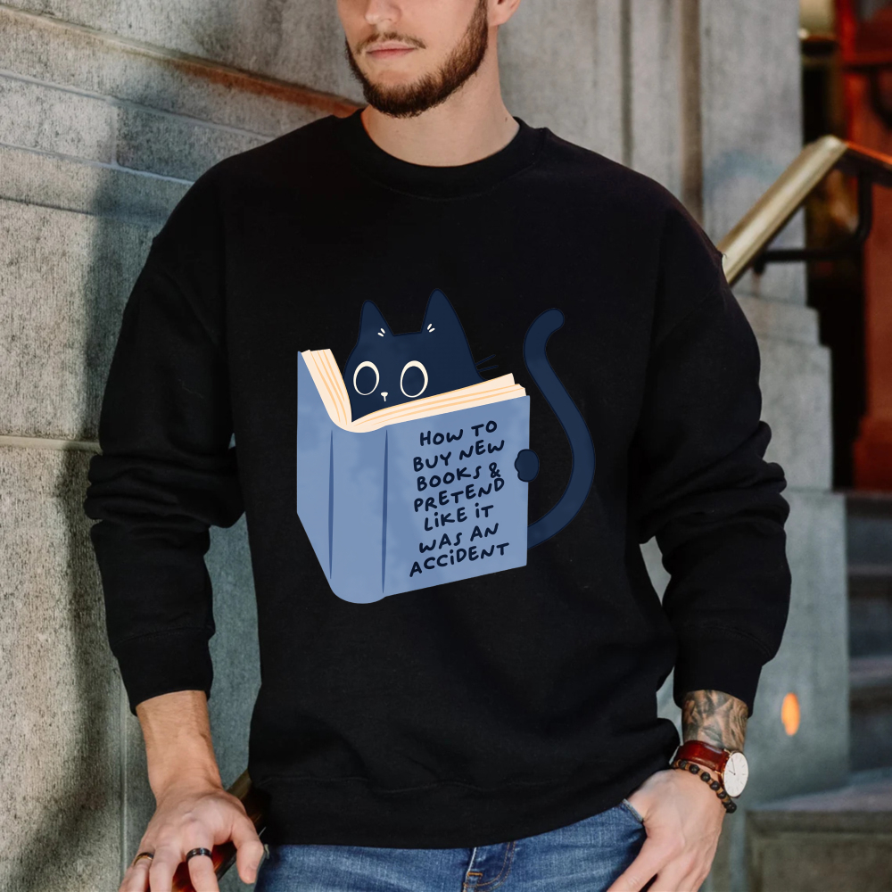 Wardrobecart Cat Reading Book How To Buy New Books And Pretend Like It Was An Accident Unisex Classic Sweatshirt