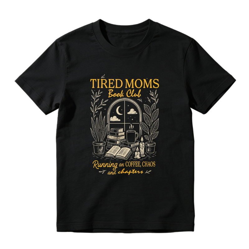 Wardrobecart Tired Moms Book Club Running On Coffee Chaos And Chapters Unisex Classic T-shirt