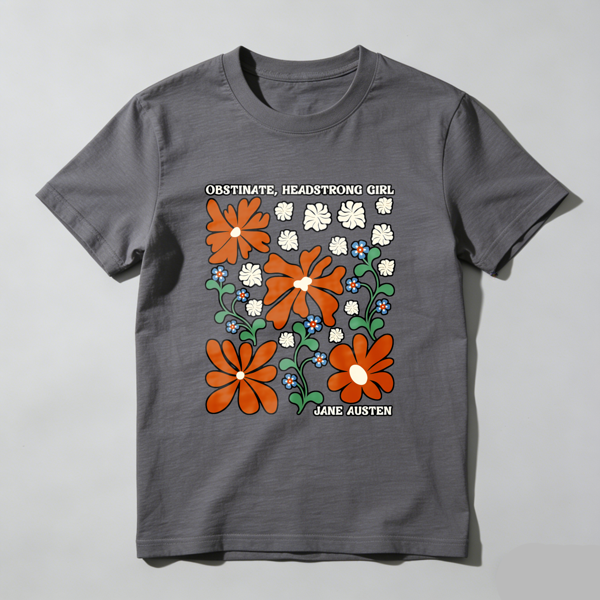 Wardrobecart Obstinate Headstrong Girl Jane Austen Floral Pattern Tshirt