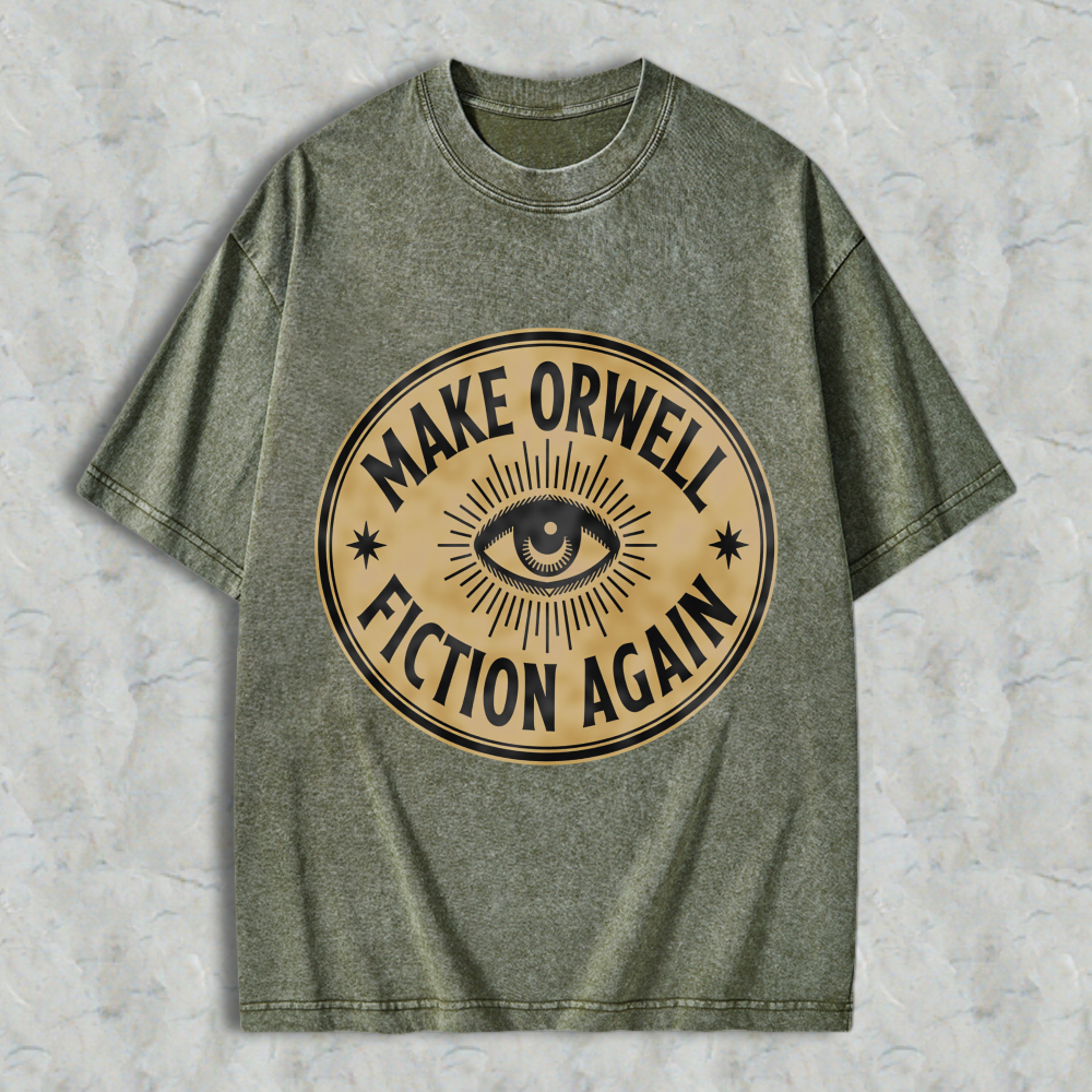 Wardrobecart Make Orwell Fiction Again Eye Symbol Unisex Washed T-shirt