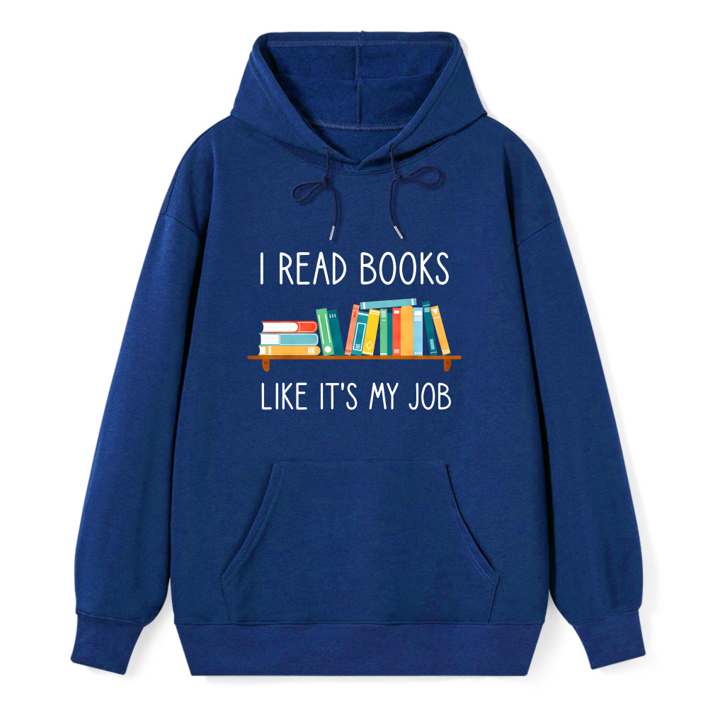 Wardrobecart I Read Books Like Its My Job Bookshelf Design Unisex Classic Hoodie