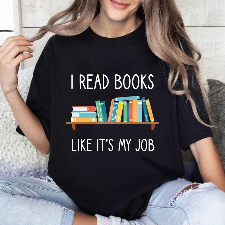 Wardrobecart I Read Books Like Its My Job Tshirt
