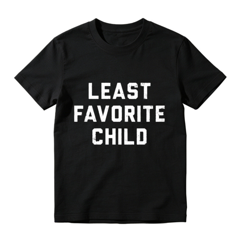 Least Favorite Child Funny Sarcastic Quote Graphic T-shirt