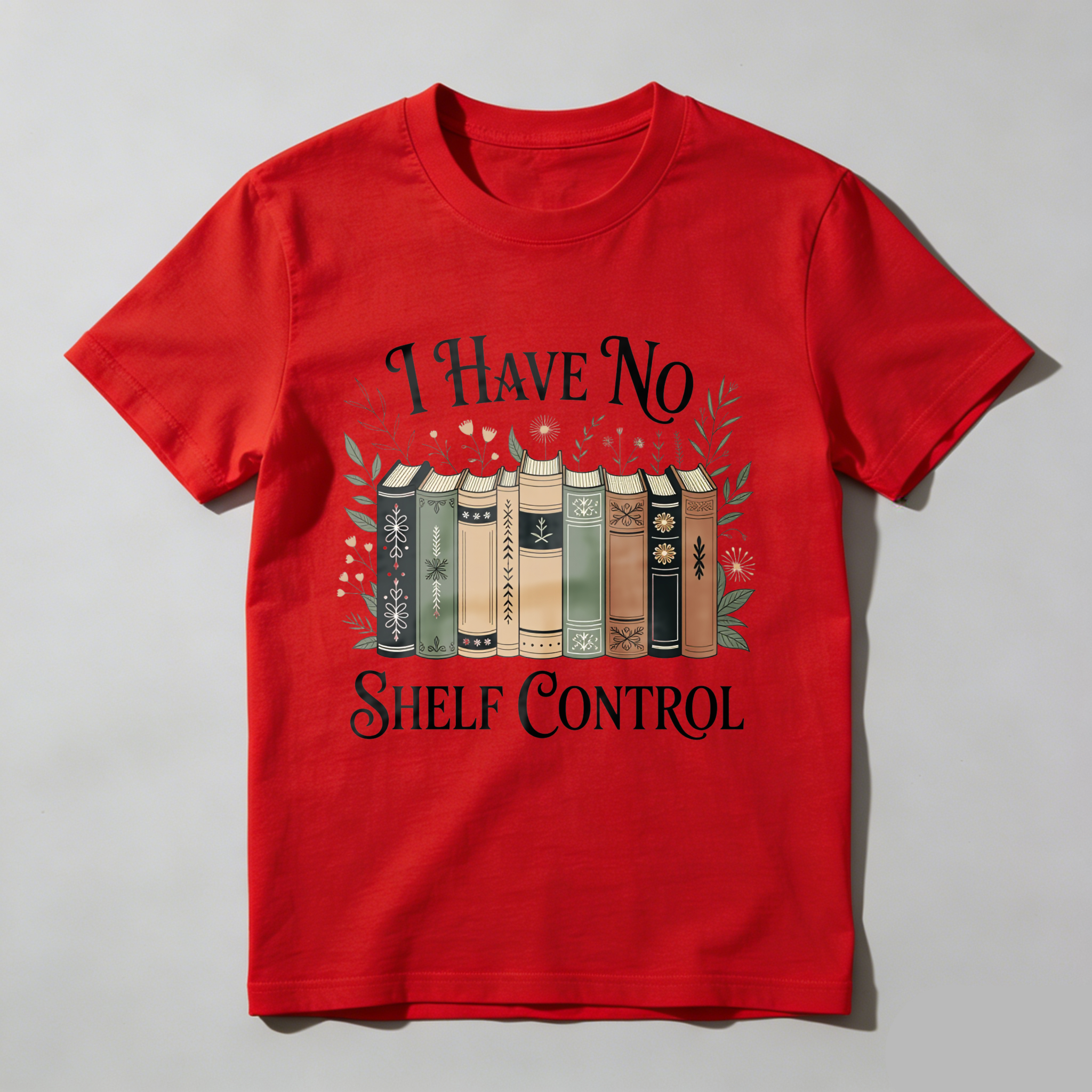Wardrobecart I Have No Shelf Control Books And Flowers Pattern Unisex Classic T-shirt