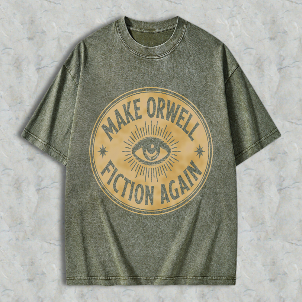 Wardrobecart Make Orwell Fiction Again Eye Symbol Unisex Washed T-shirt