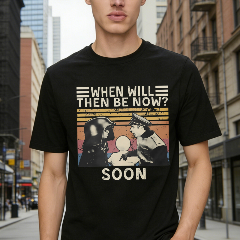 Star Wars Characters With Text When Will Then Be Now Soon Unisex Classic T-shirt
