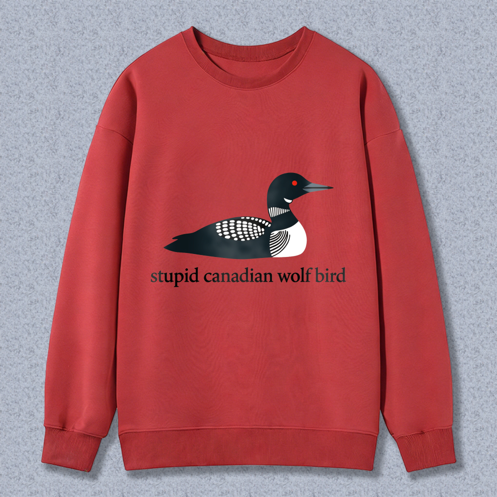 Wardrobecart Loon Bird Design Stupid Canadian Wolf Bird Unisex Classic Sweatshirt