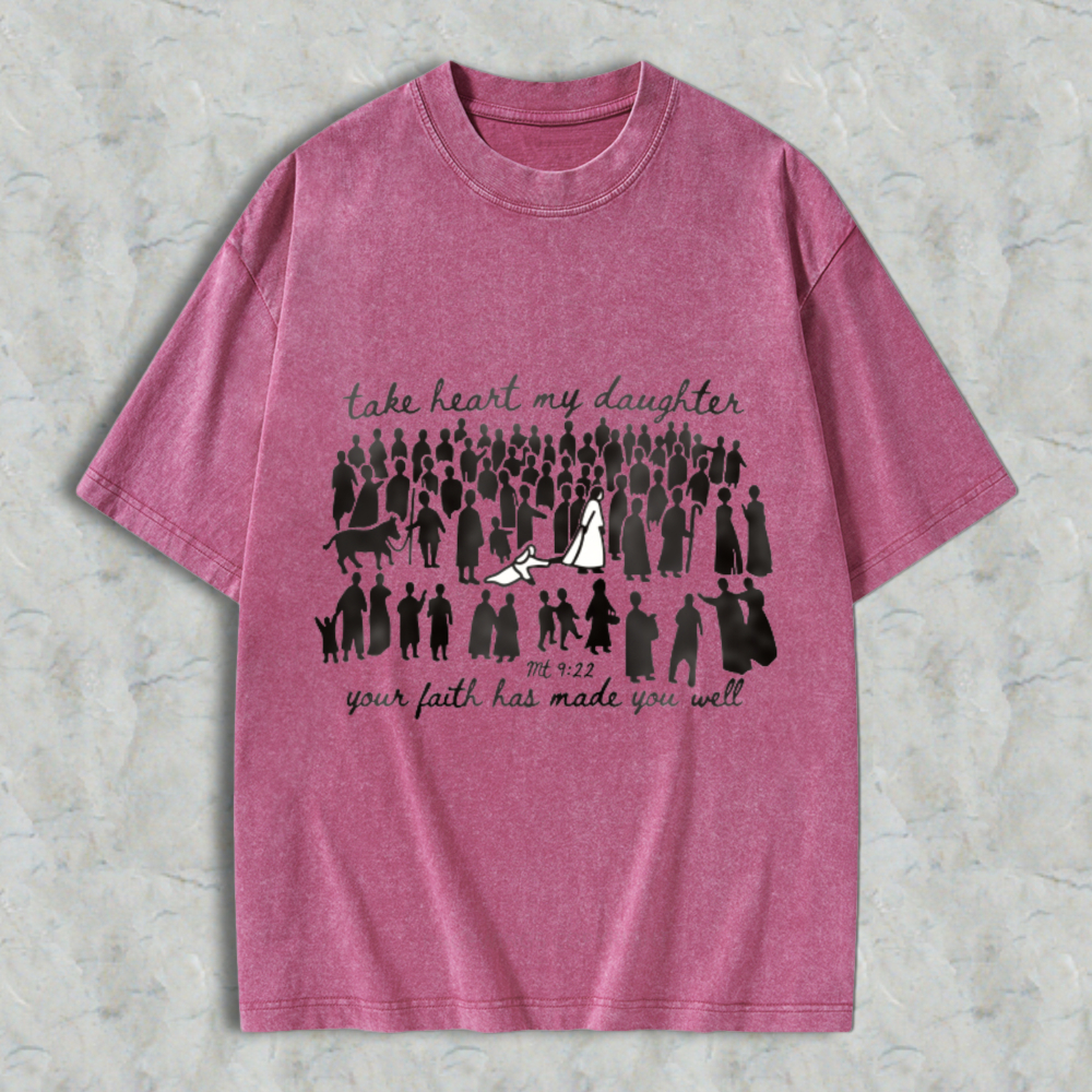 Take Heart My Daughter Your Faith Has Made You Well Bible Verse Matthew 922 Women Silhouettes T-shirt
