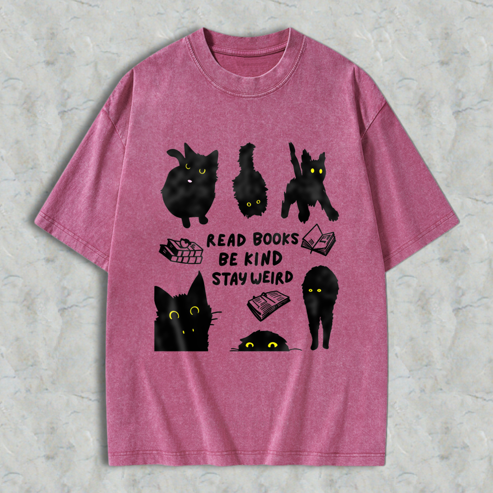 Wardrobecart Cats And Books Read Books Be Kind Stay Weird Unisex Washed T-shirt