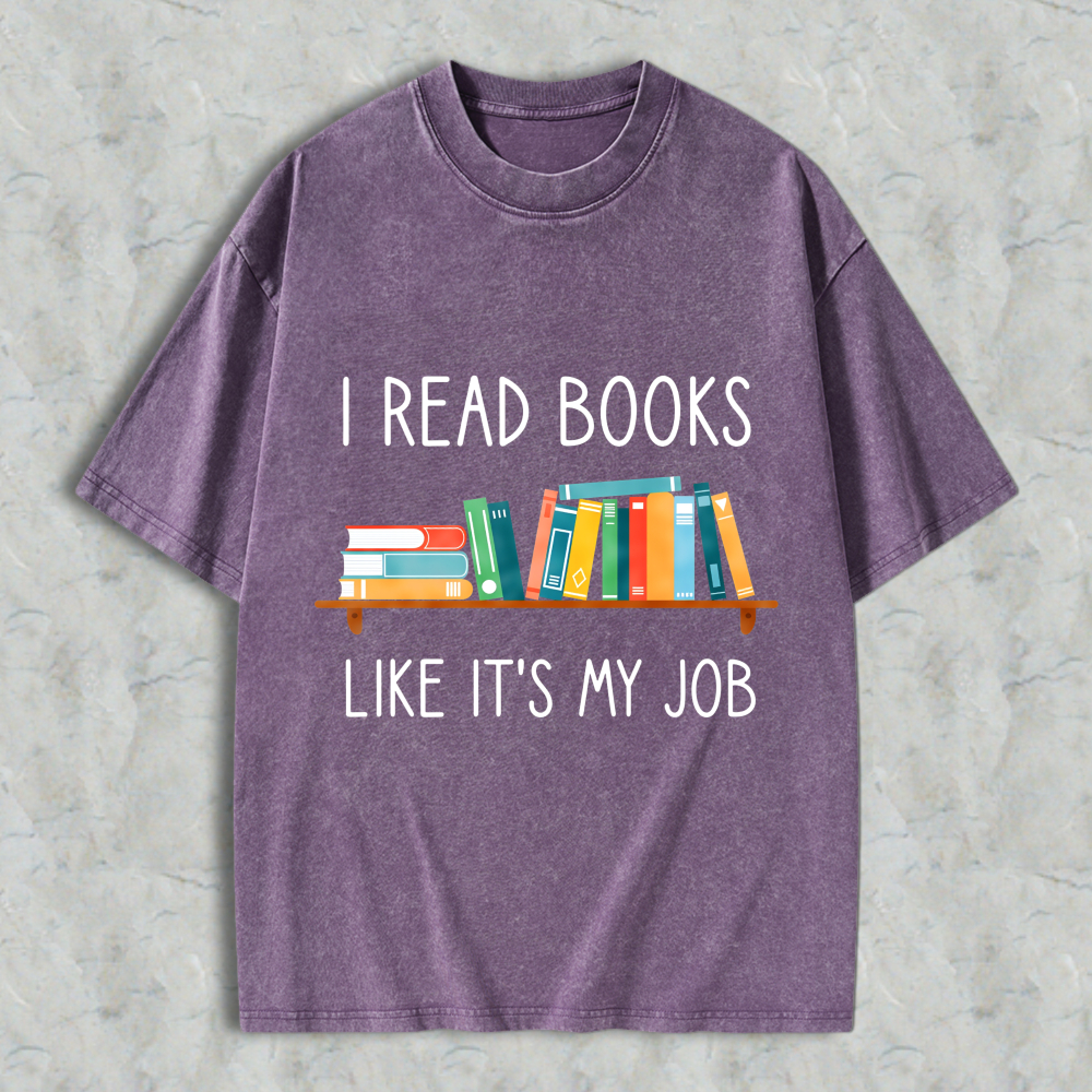 Wardrobecart I Read Books Like Its My Job With Bookshelf Design Unisex Washed T-shirt