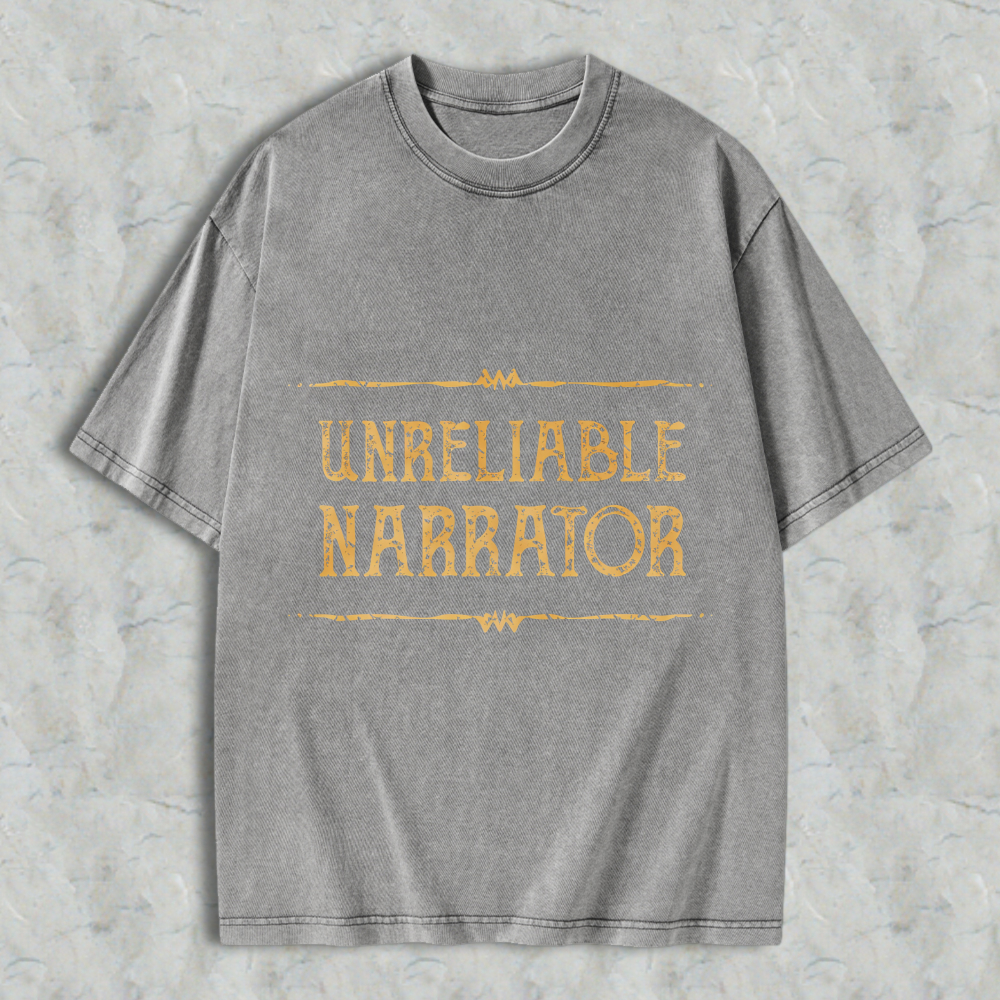 Wardrobecart Unreliable Narrator Text Design Unisex Washed T-shirt
