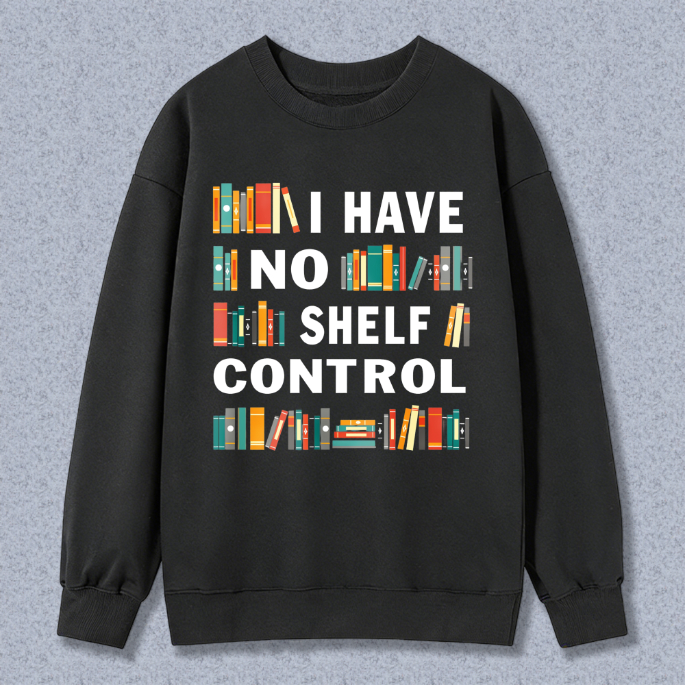 Wardrobecart Bookshelf I Have No Shelf Control Unisex Classic Sweatshirt