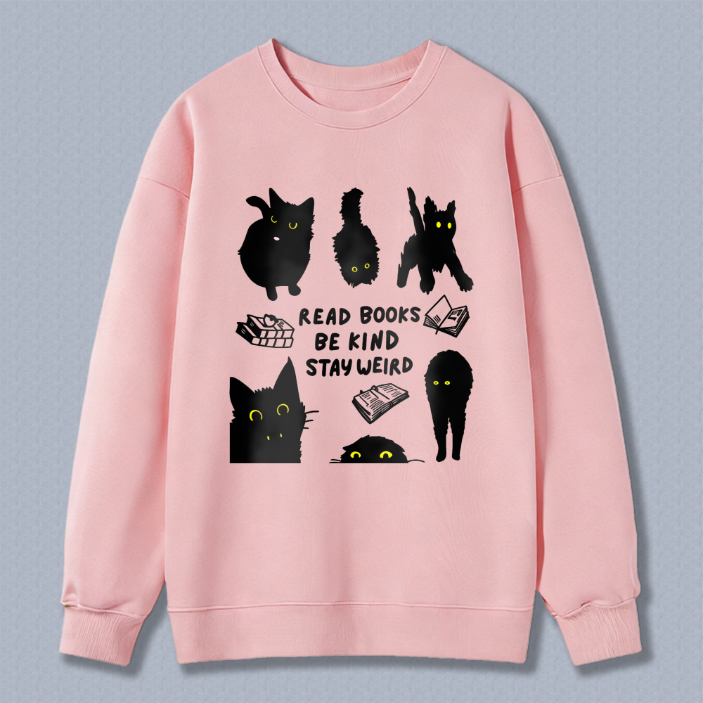 Wardrobecart Black Cats And Books Read Books Be Kind Stay Weird Unisex Classic Sweatshirt