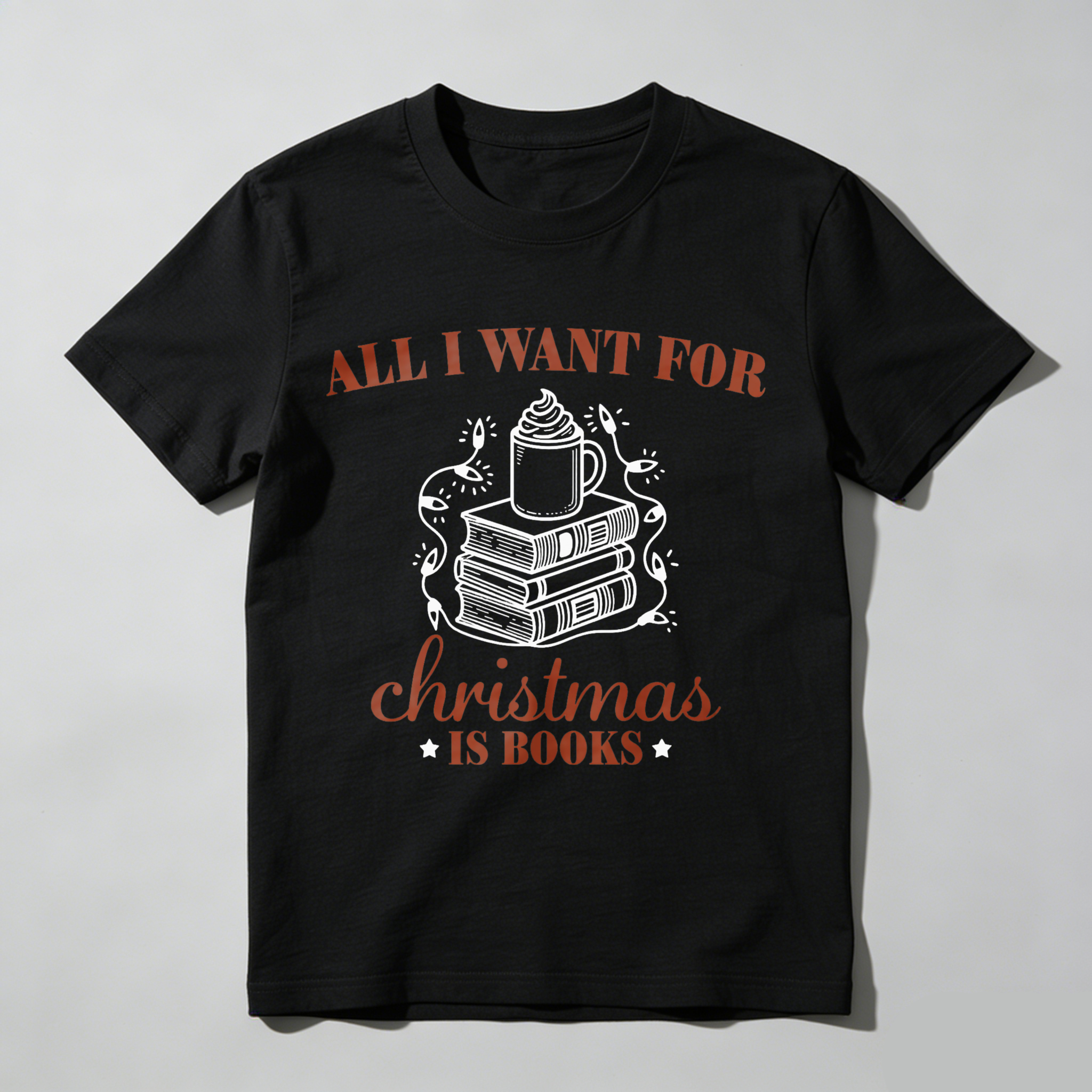 Wardrobecart All I Want For Christmas Is Books Tshirt