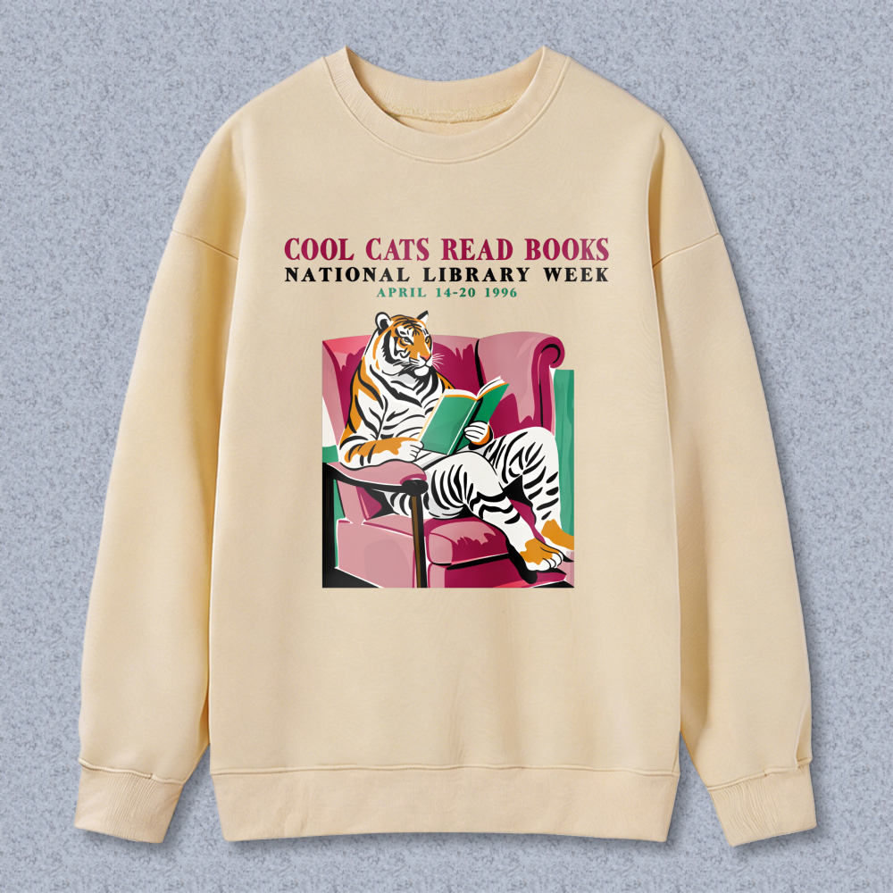 Wardrobecart Cool Cats Read Books National Library Week April 14 20 1996 Tiger Reading Book In Armchair Unisex Classic Sweatshirt