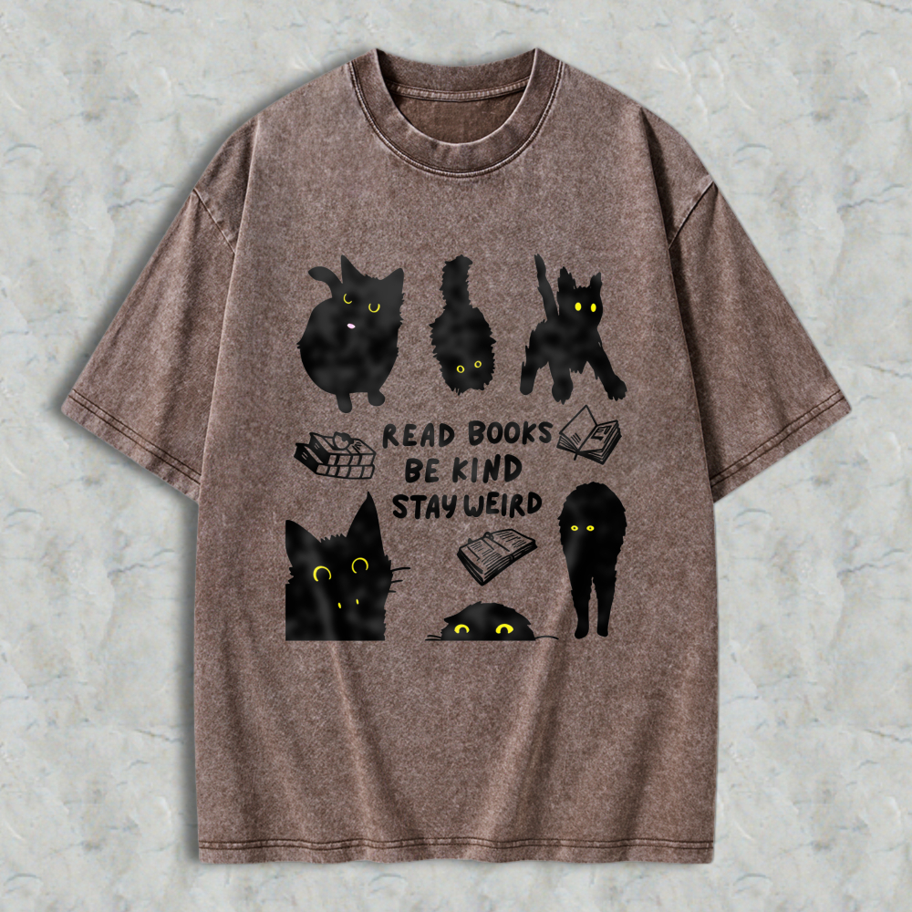 Wardrobecart Cats And Books Read Books Be Kind Stay Weird Unisex Washed T-shirt