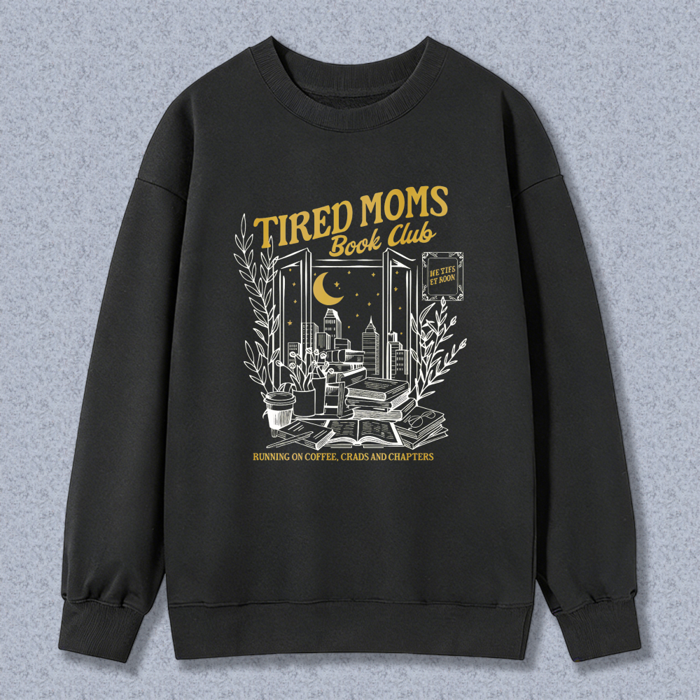 Wardrobecart Tired Moms Book Club Reading Coffee Chaos And Chapters Unisex Classic Sweatshirt