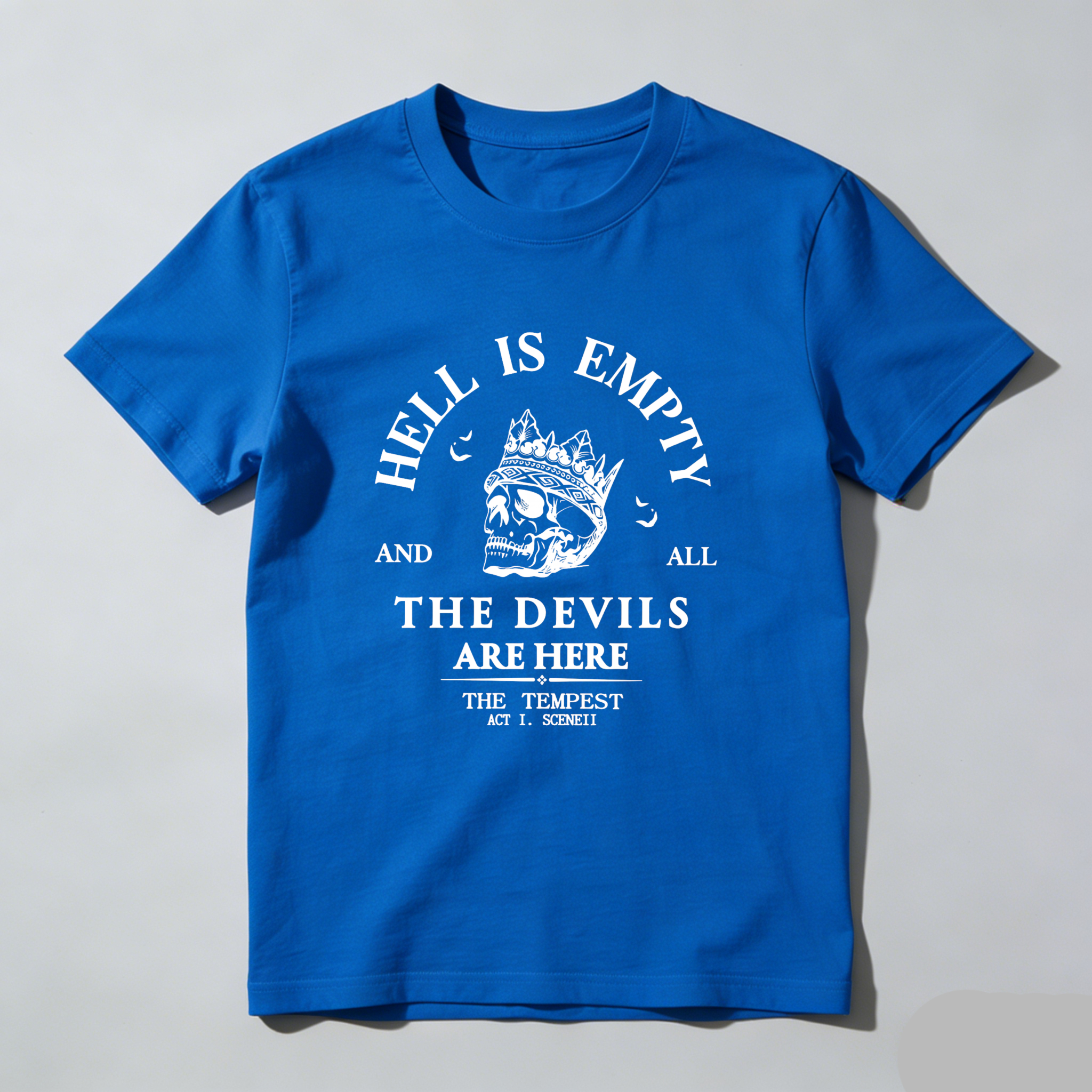 Wardrobecart Hell Is Empty And All The Devils Are Here tshirt