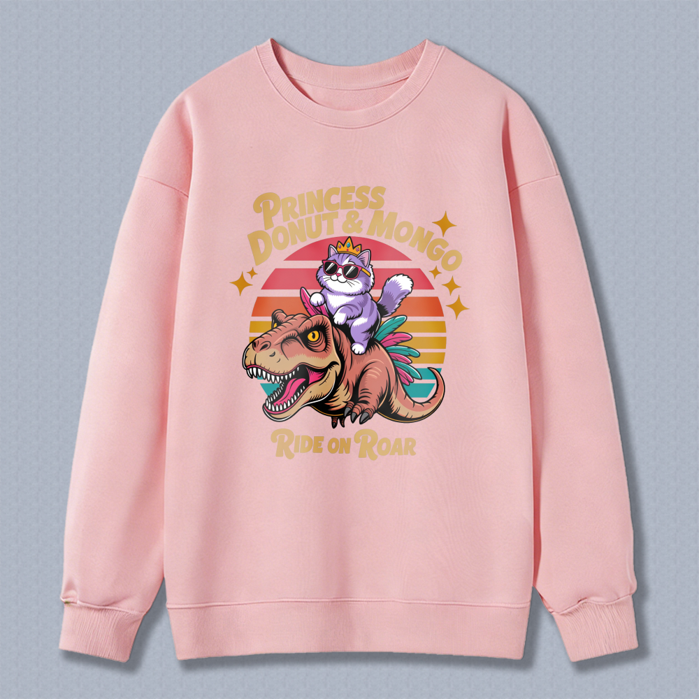 Wardrobecart Princess Donut And Mongo Ride On Roar Dinosaur Cat Vintage Design Unisex Classic Sweatshirt