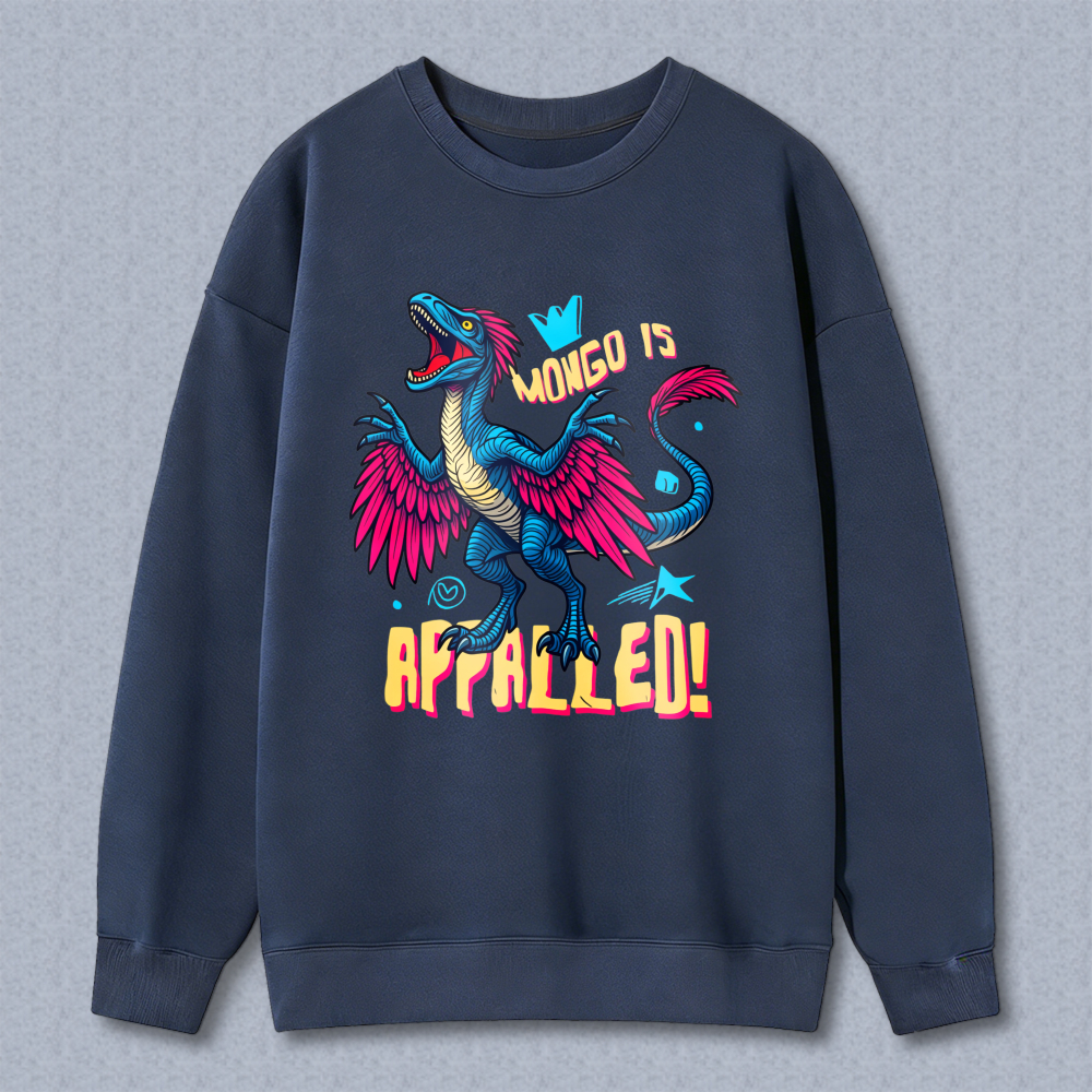 Wardrobecart Dragon With Crown And Text Mongo Is Appalled Unisex Classic Sweatshirt