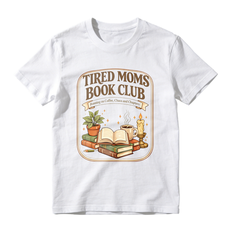 Wardrobecart Tired Moms Book Club Reading On Coffee Chaos And Chapters Unisex Classic T-shirt
