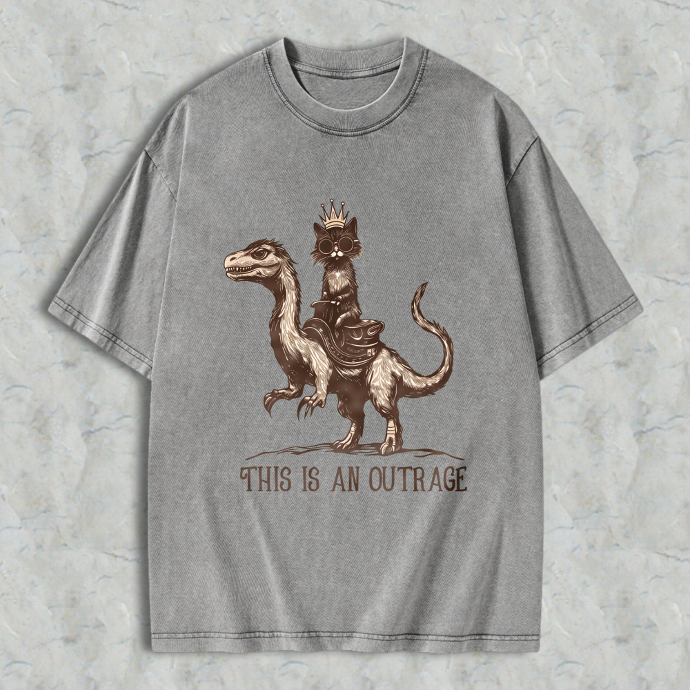 Wardrobecart Cat Riding Dinosaur With Crown And Text This Is An Outrage Unisex Washed T-shirt