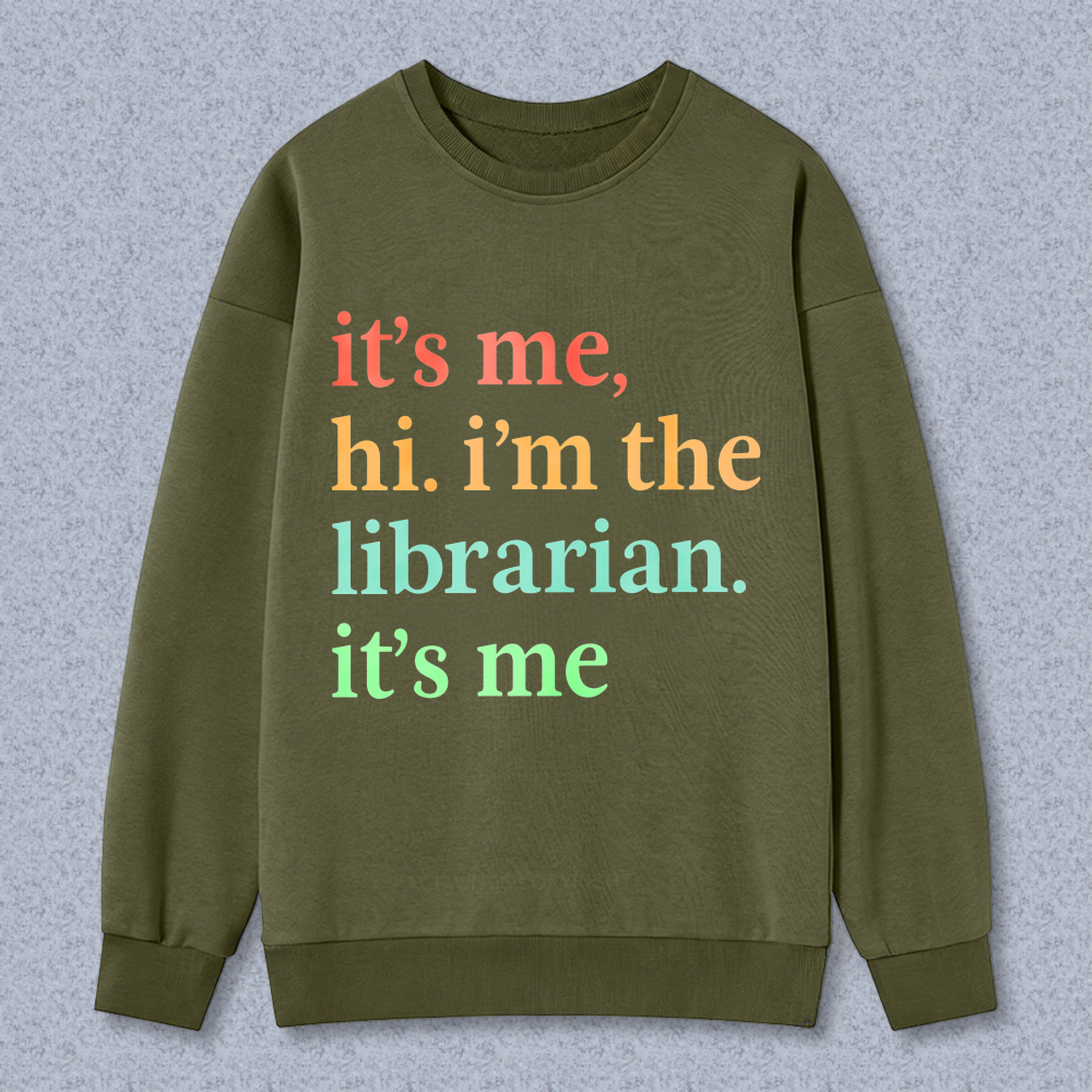Wardrobecart Its Me Hi Im The Librarian Its Me Unisex Classic Sweatshirt