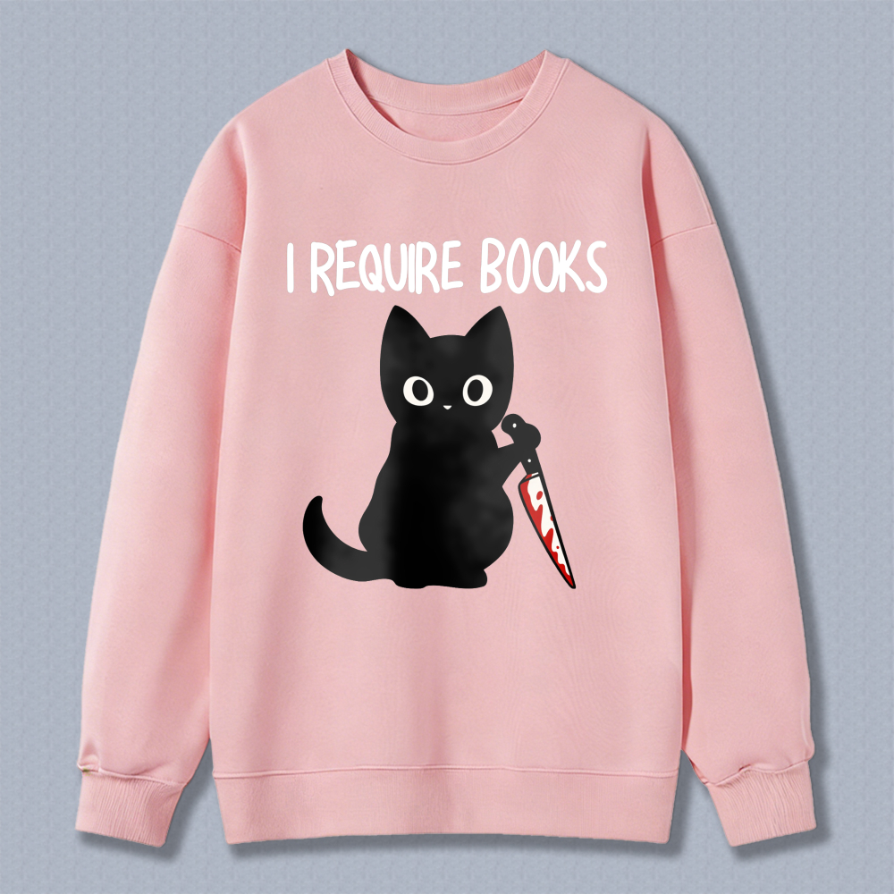 Wardrobecart Black Cat Holding Book I Require Books Unisex Classic Sweatshirt