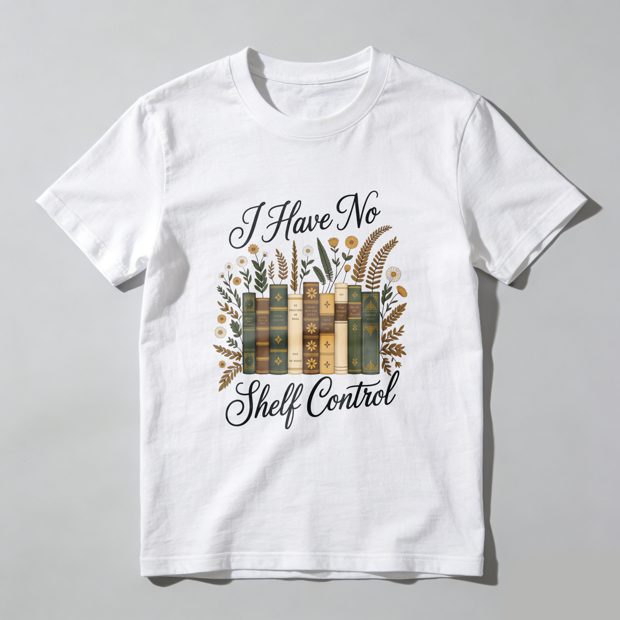 Wardrobecart I Have No Shelf Control Bookshelf Design With Floral Elements Unisex Classic T-shirt