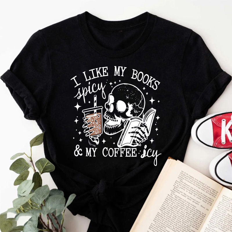 Wardrobecart I Like My Books Spicy And My Coffee Icy Tshirt