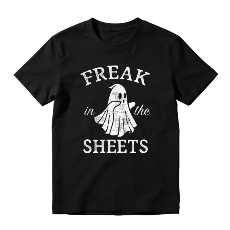 Freak In The Sheets Ghost Halloween Funny T-shirt
