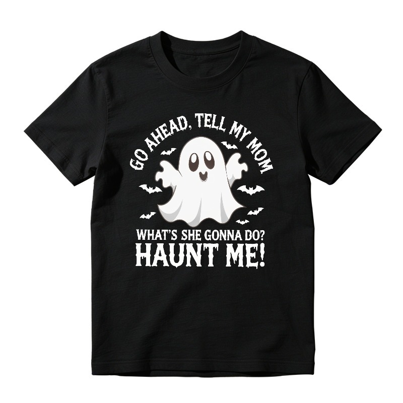 Funny Ghost Haunt Me Quote, Unisex Classic T-shirt