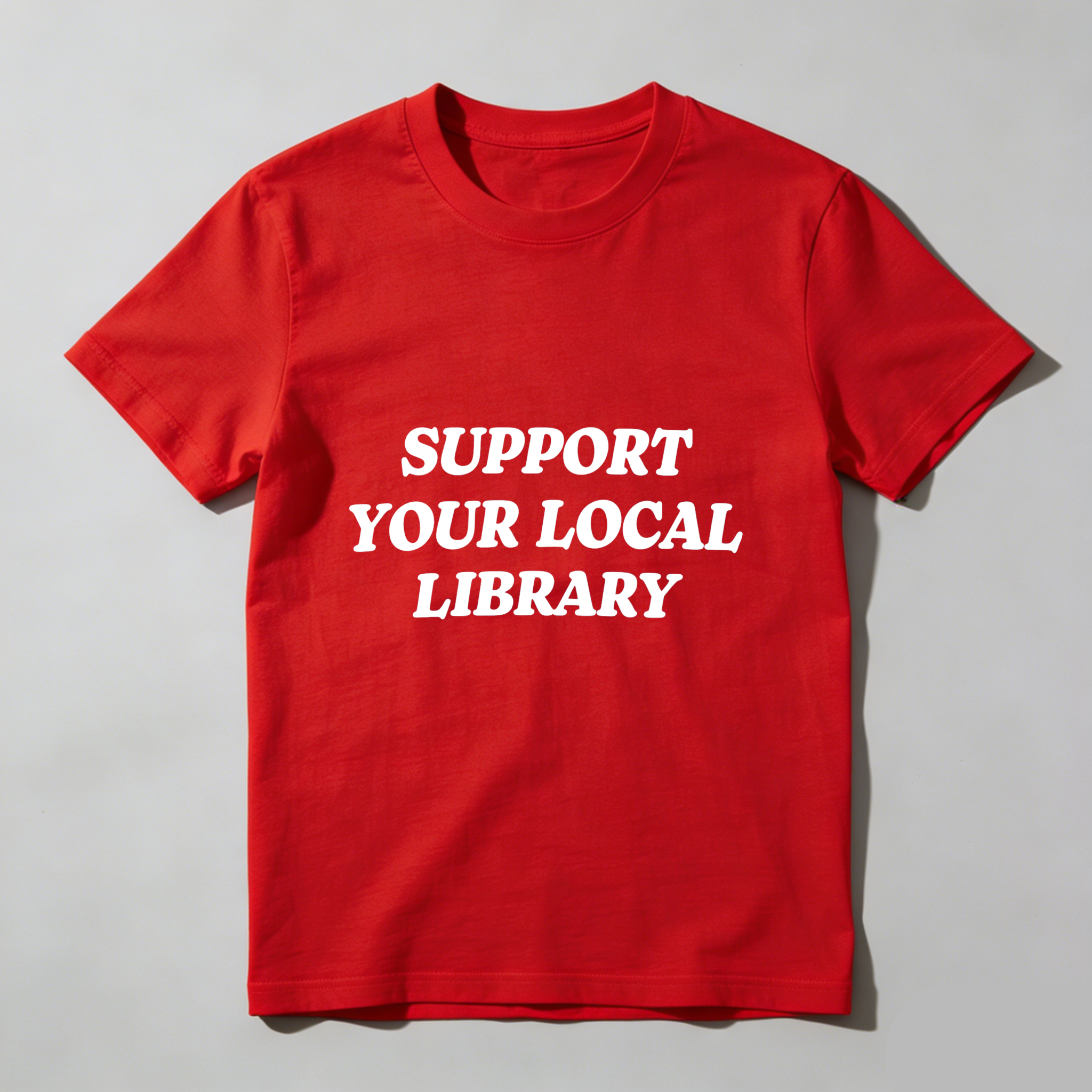 Wardrobecart Support Your Local Library Tshirt