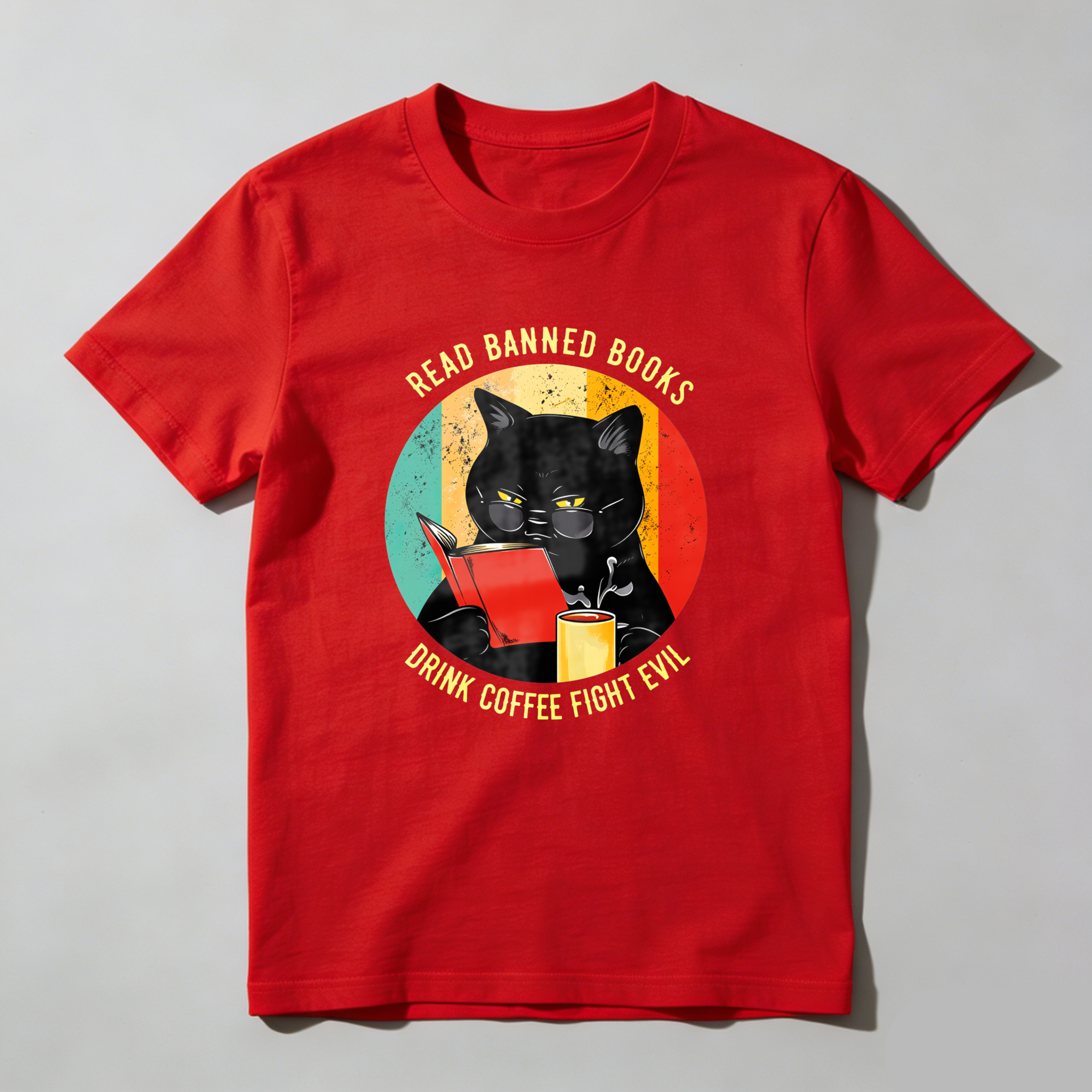 Wardrobecart Read Banned Books Drink Coffee Fight Evil Tshirt