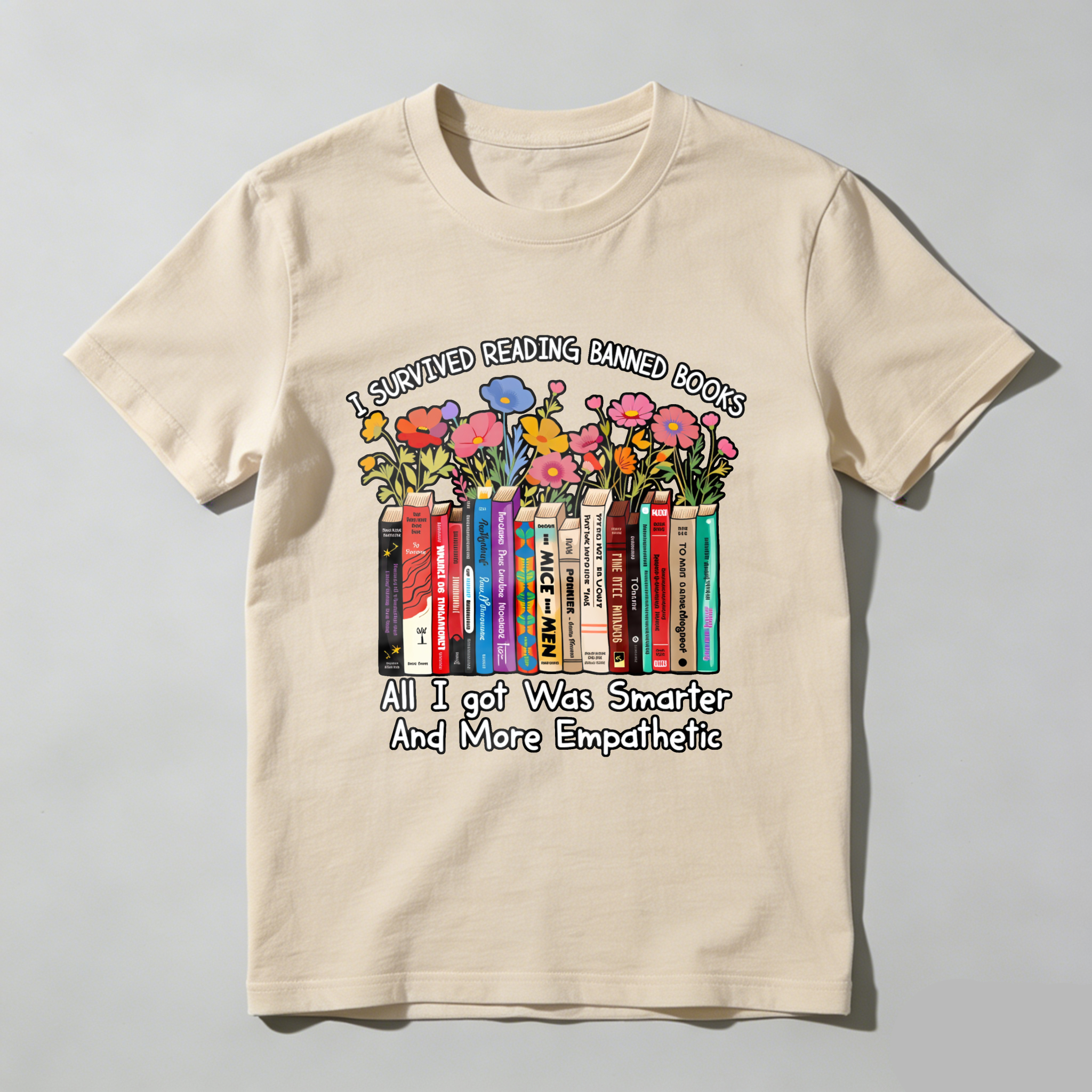 Wardrobecart I Survived Reading Banned Books   All I Got Was Smarter And More Empathetic Tshirt