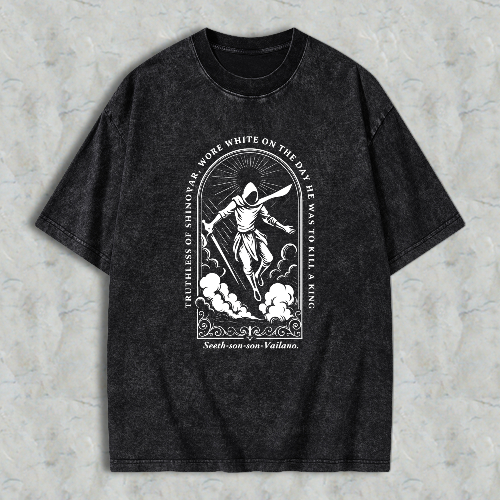 Wardrobecart Reaper With Sword And Scythe Standing On Clouds In Arch Design With Quote Truthless Of Sinovar Wore White On The Day He Was To Kill A King Seeth Son Son Vailano Unisex Washed T-shirt