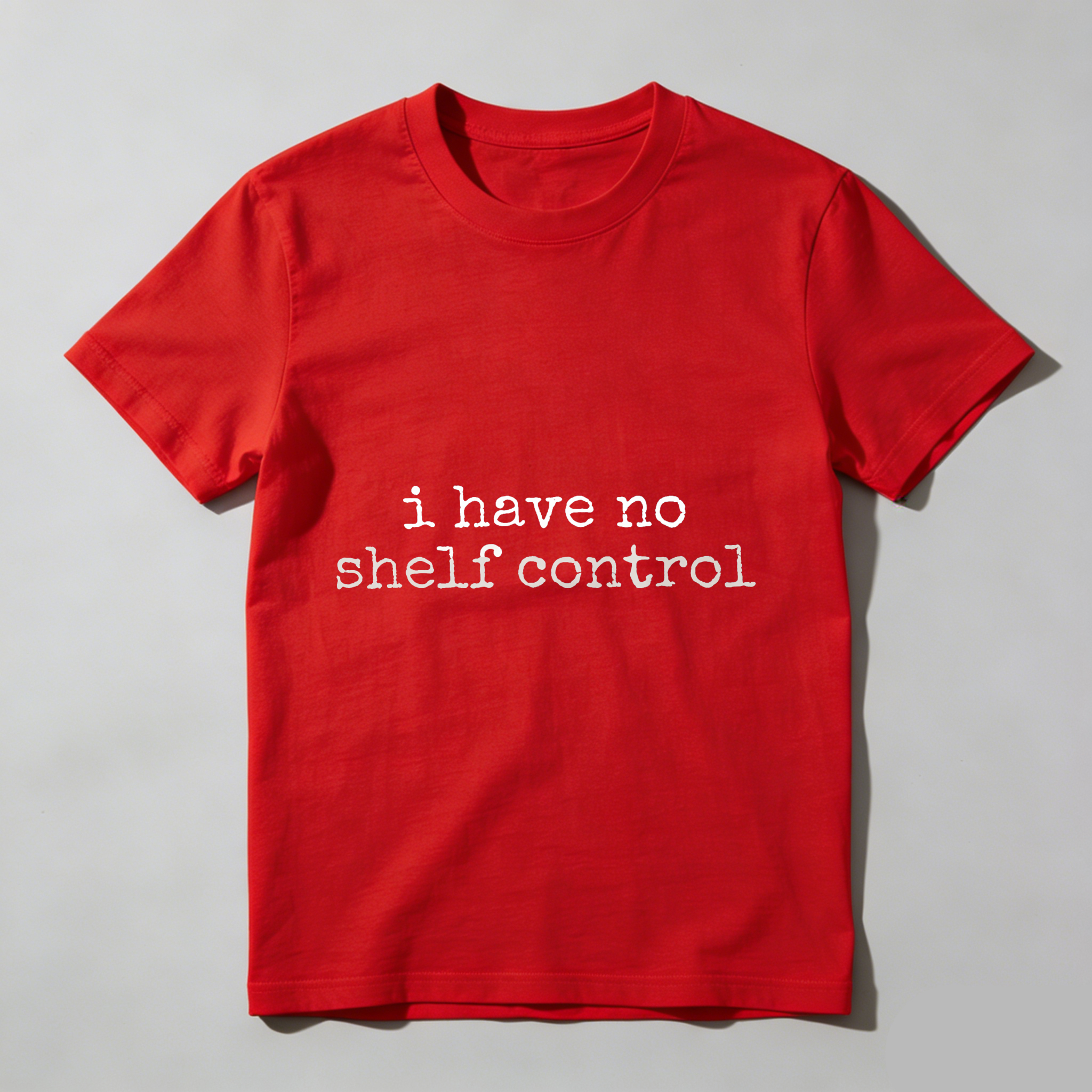 Wardrobecart I Have No Shelf Control Unisex Classic T-shirt
