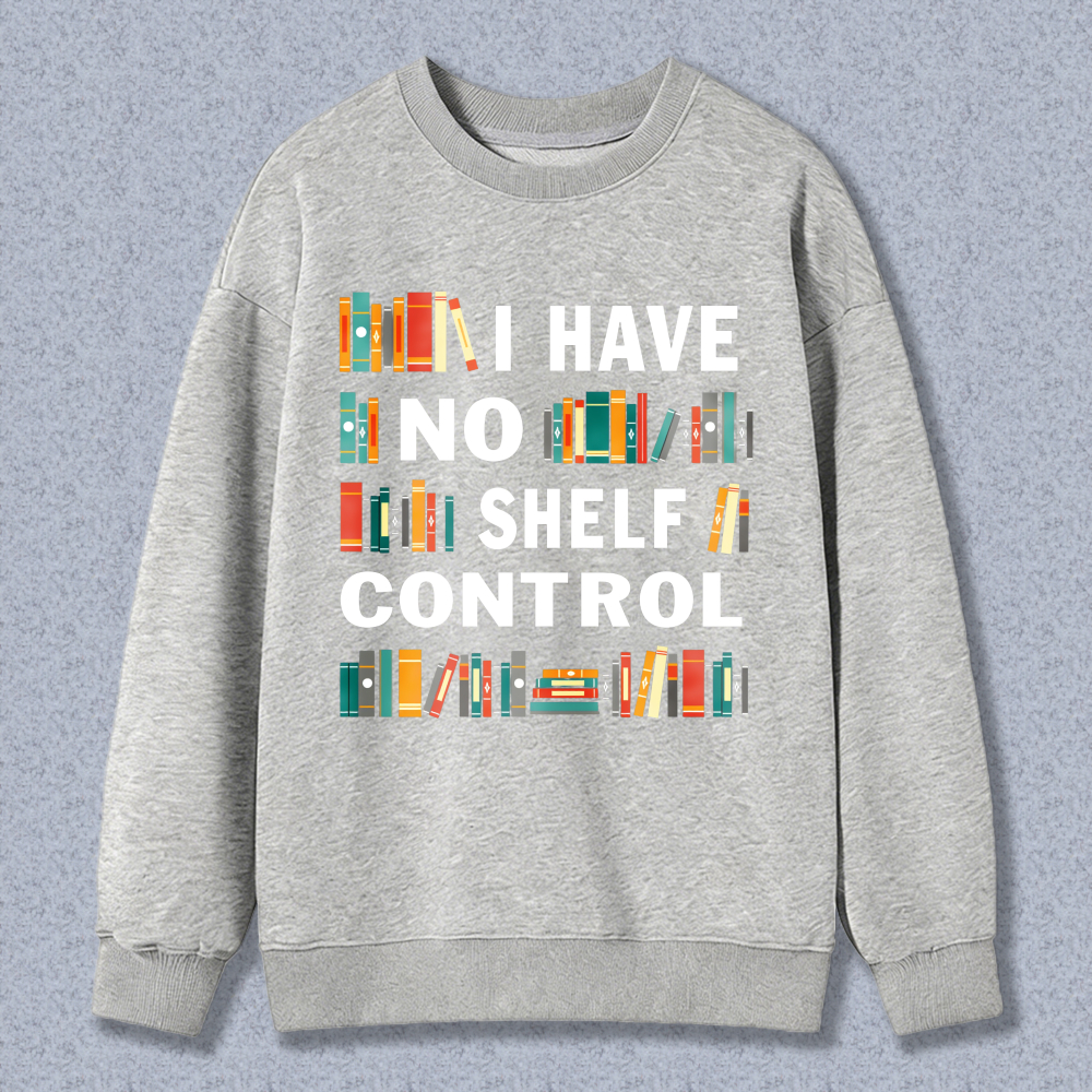 Wardrobecart Bookshelf I Have No Shelf Control Unisex Classic Sweatshirt