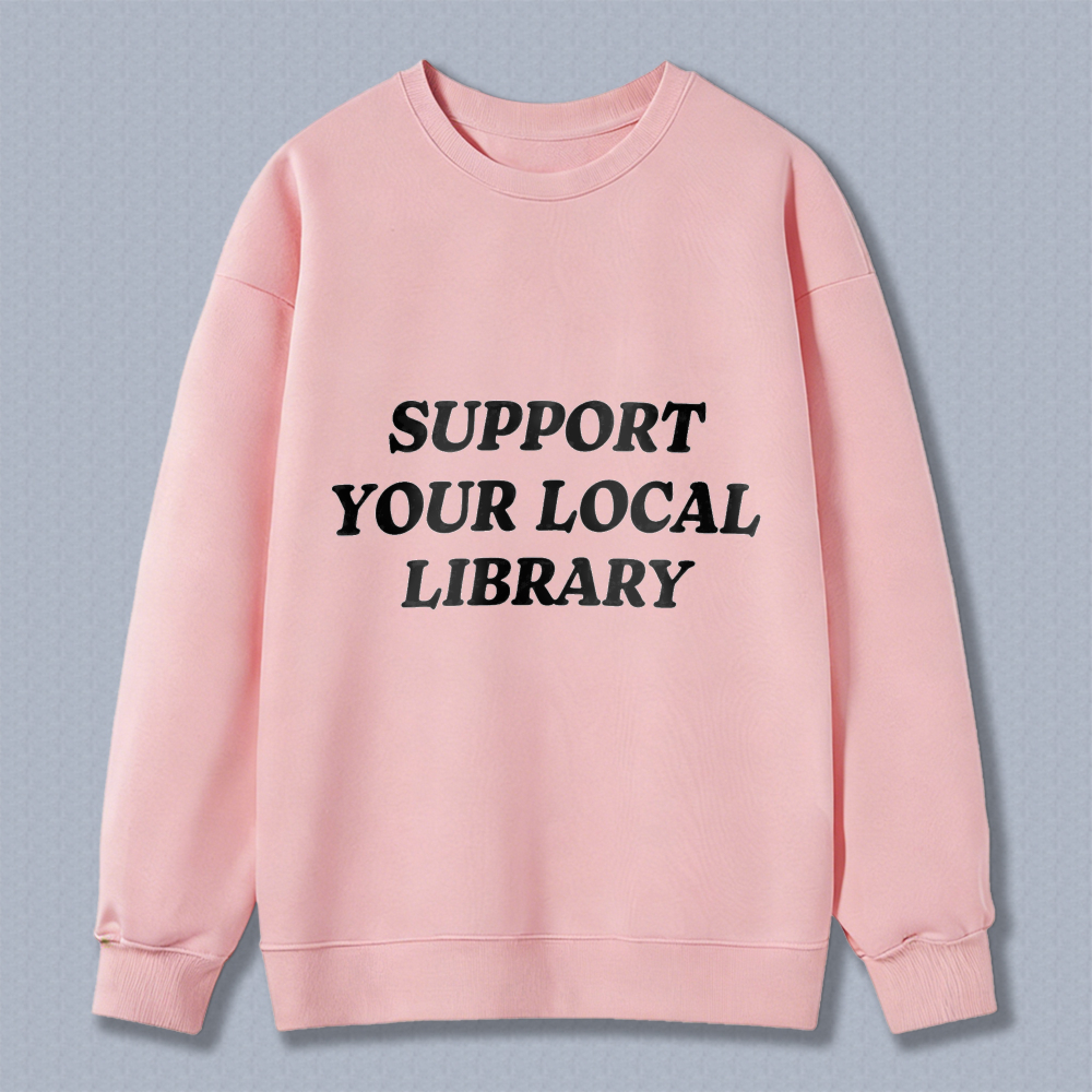 Wardrobecart Support Your Local Library Unisex Classic Sweatshirt