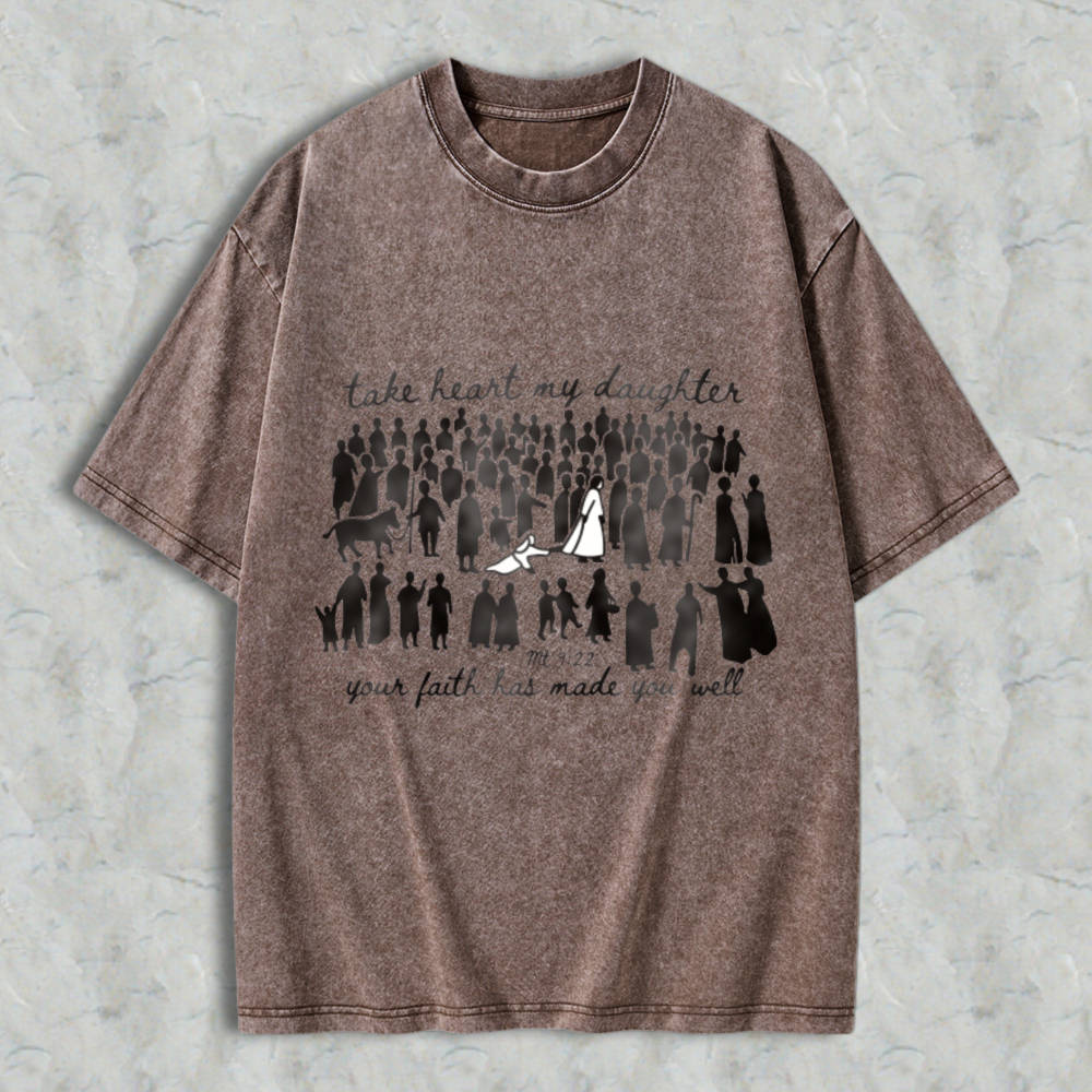 Take Heart My Daughter Your Faith Has Made You Well Bible Verse Matthew 922 Women Silhouettes T-shirt