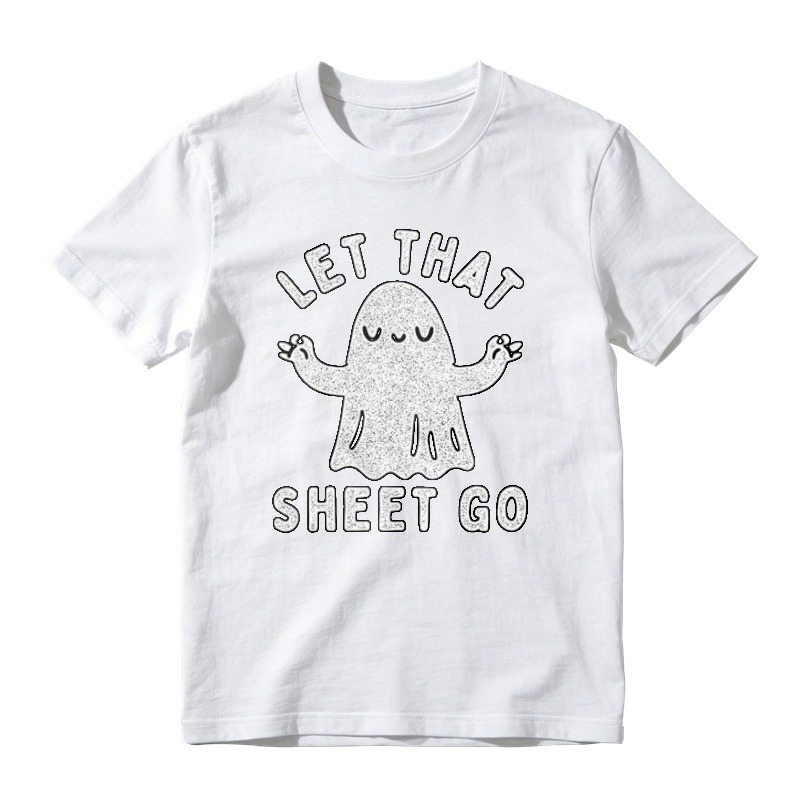 Let That Sheet Go Funny Ghost Halloween Humor T-shirt