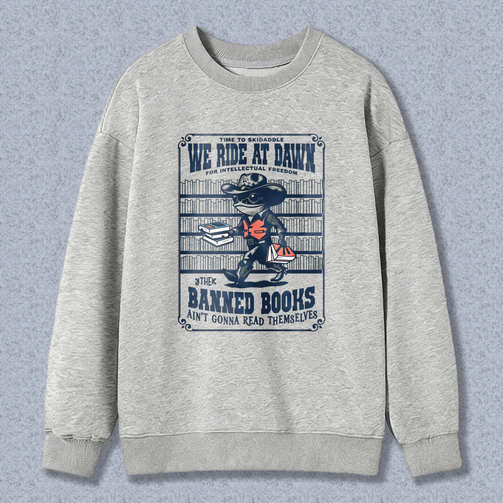 Wardrobecart Banned Books We Ride At Dawn For Intellectual Freedom Unisex Classic Sweatshirt