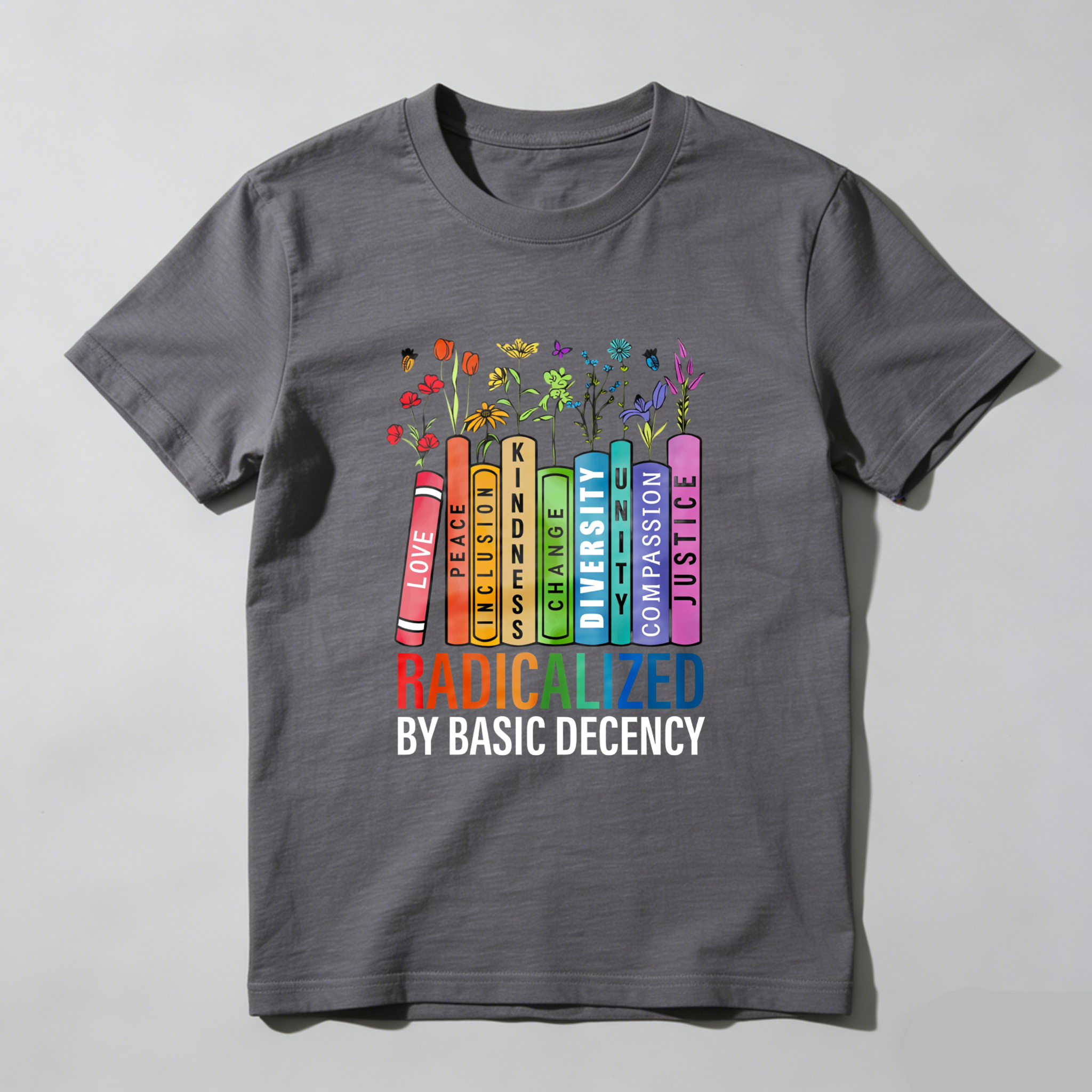 Wardrobecart Love Peace Inclusion Kindness Change Diversity Compassion Justice Tshirt