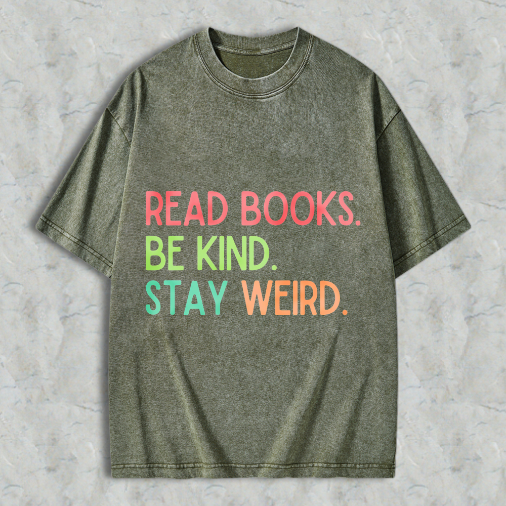 Wardrobecart Read Books Be Kind Stay Weed Unisex Washed T-shirt