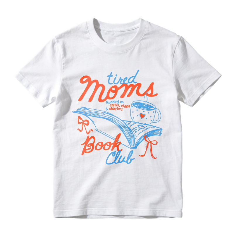 Wardrobecart Tired Moms Book Club Coffee Chaos And Chapters Unisex Classic T-shirt