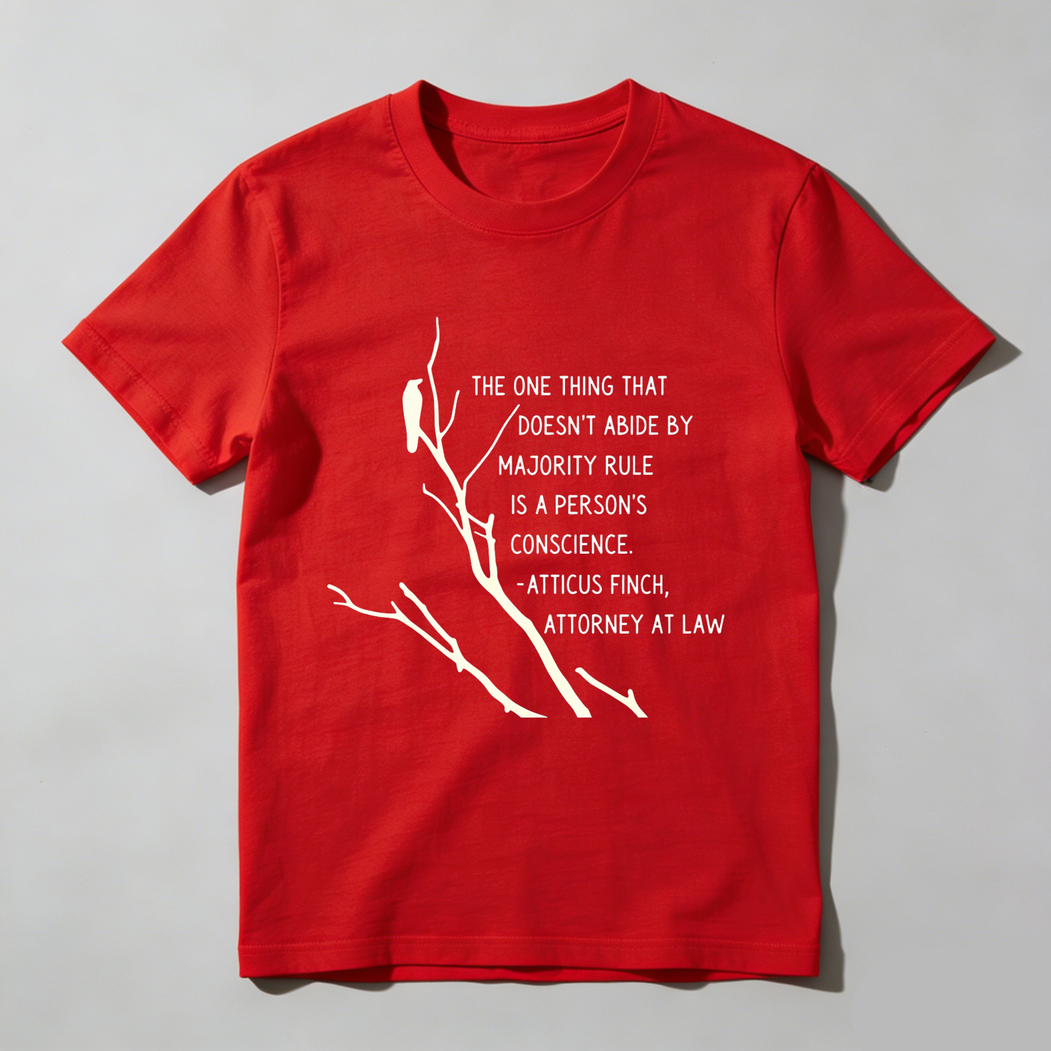 Wardrobecart The One Thing That Doesn't Abide By Majority Rule Is A Person's Conscience Tshirt