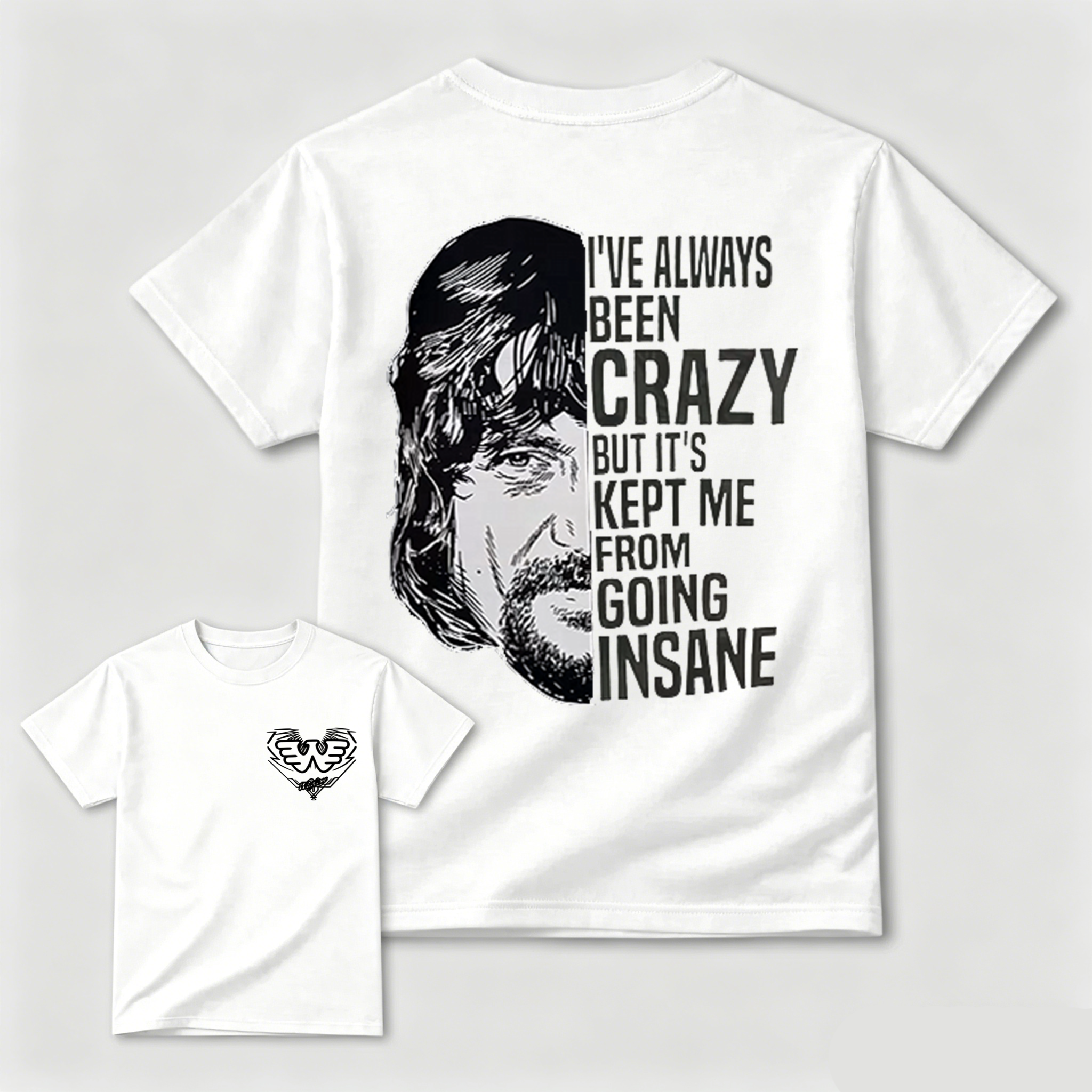 I've Always Been Crazy Funny Graphic T-Shirt